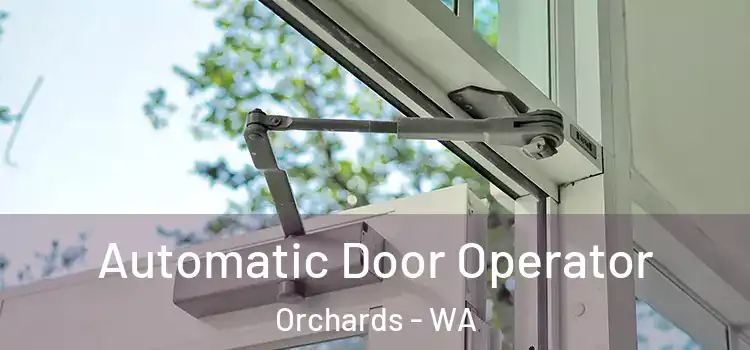  Automatic Door Operator Orchards - WA