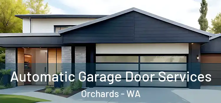  Automatic Garage Door Services Orchards - WA