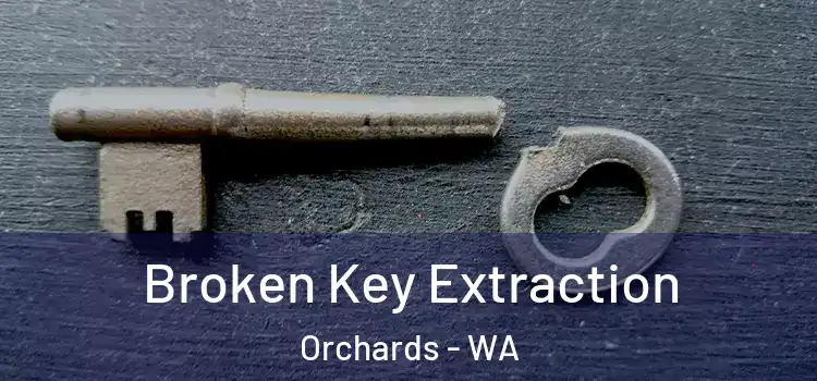  Broken Key Extraction Orchards - WA