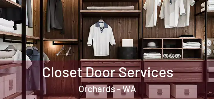  Closet Door Services Orchards - WA