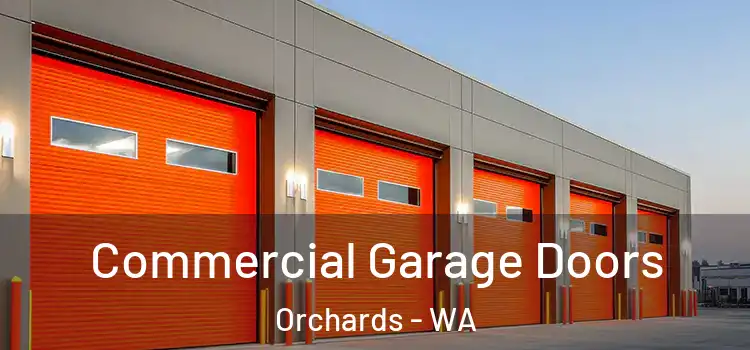  Commercial Garage Doors Orchards - WA