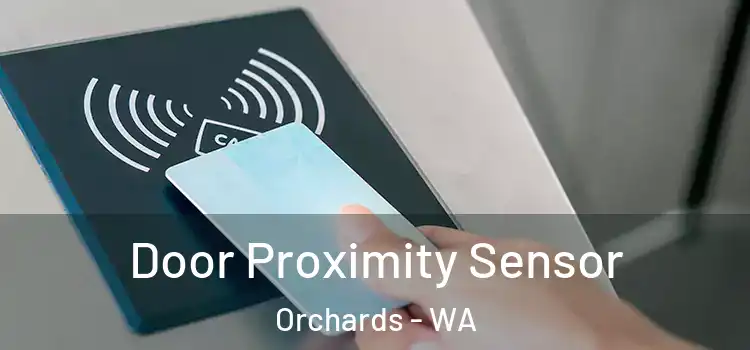  Door Proximity Sensor Orchards - WA
