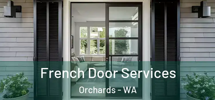  French Door Services Orchards - WA