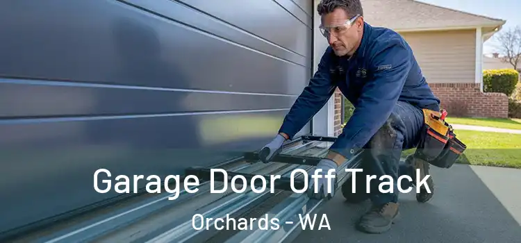  Garage Door Off Track Orchards - WA
