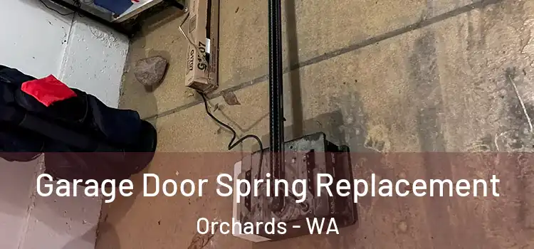  Garage Door Spring Replacement Orchards - WA