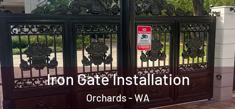  Iron Gate Installation Orchards - WA