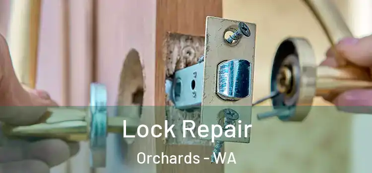  Lock Repair Orchards - WA