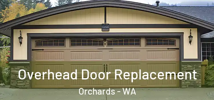  Overhead Door Replacement Orchards - WA