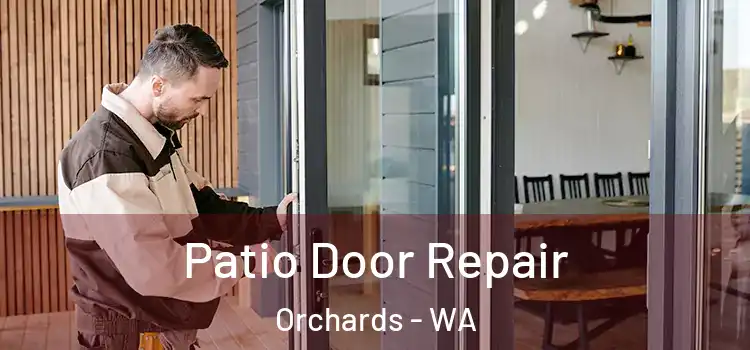 Patio Door Repair Orchards - WA