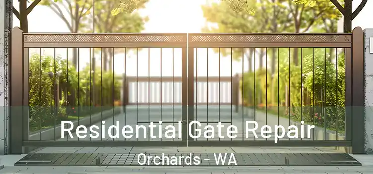Residential Gate Repair Orchards - WA
