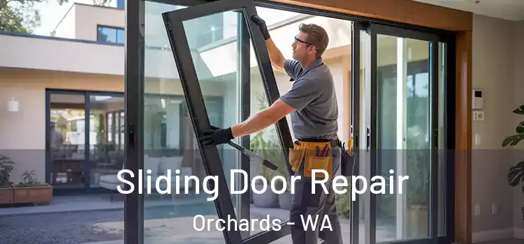 Sliding Door Repair Orchards - WA