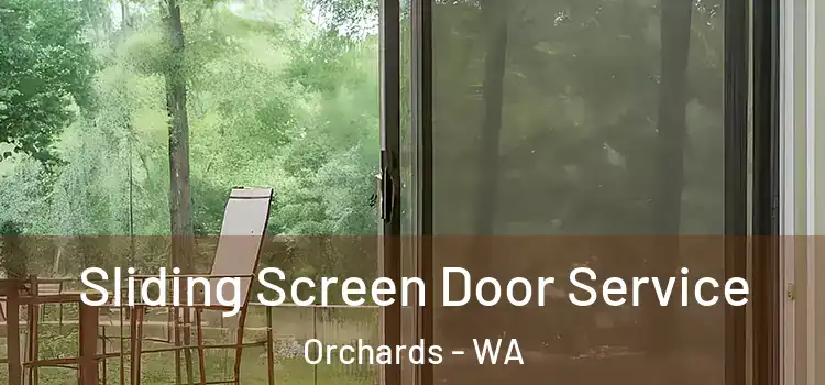 Sliding Screen Door Service Orchards - WA